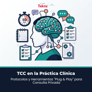 TCC en la Práctica Clínica: Protocolos y Herramientas "Plug & Play" para Consulta Privada