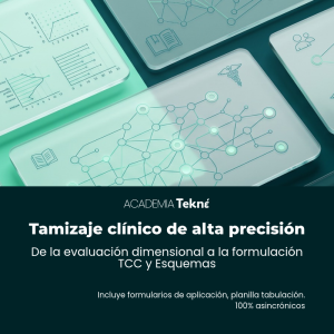 Tamizaje Clínico de Alta Precisión: De la Evaluación Dimensional a la Formulación TCC y de Esquemas